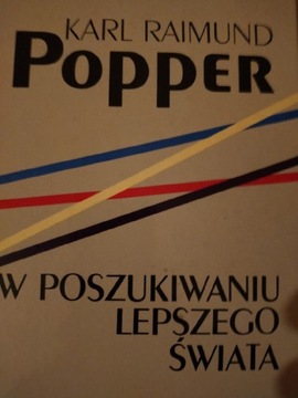 Karl Popper - W poszukiwaniu lepszego świata 