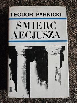 Śmierć Aecjusza Teodor Parnicki