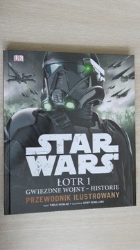 Star Wars Łotr 1 - przewodnik ilustrowany