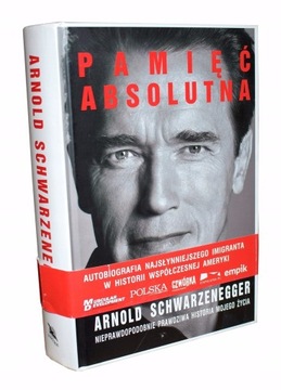 A. Schwarzenegger Pamięć absolutna. Autobiografia