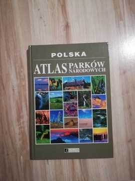 Polska. Atlas parków narodowych