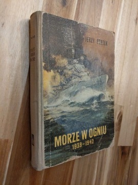 Morze w ogniu 1939 - 1942 Jerzy Pertek