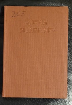 Łowcy mikrobów - Paul de Kruif