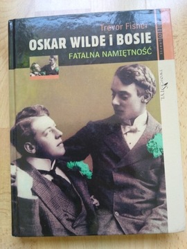 Oskar Wilde i Bosie Trevor Fisher