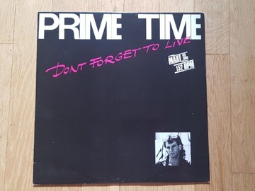 Prime Time Don't Forget To Live