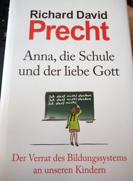 Anna, die Schule und der liebe Gott Precht +GRATIS