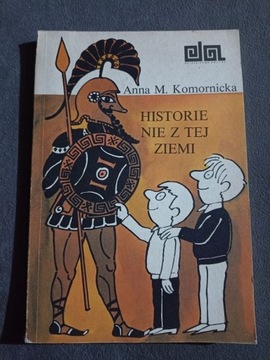 Komornicka - Historie nie z tej ziemi