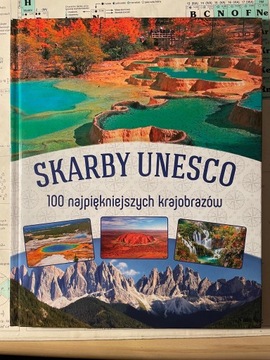 Skarby UNESCO 100 najpiękniejszych krajobrazów