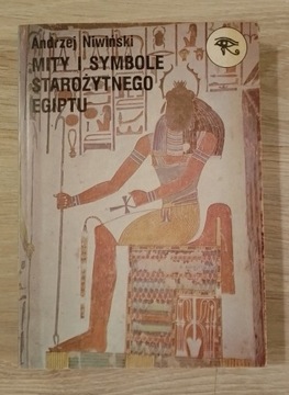 Mity i symbole starożytnego Egiptu Niwiński