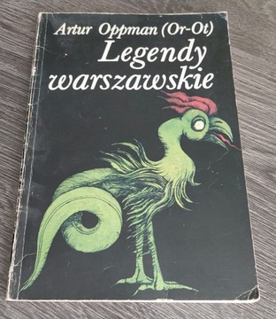 "Legendy warszawskie", A. Oppman, Wyd. 1982; retro