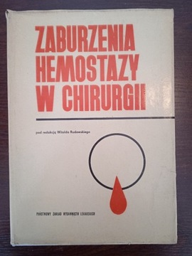 Zaburzenia hemostazy w chirurgii Rudowski