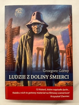 Ludzie z doliny śmierci, Grzgorz Górny