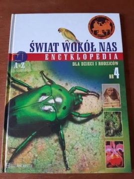 Encyklopedia dla dzieci Świat wokół nas 4 Hachette