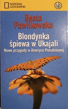 Beata Pawlikowska Blondynka śpiewa w Ukajali