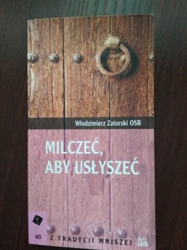 Milczeć aby usłyszeć 