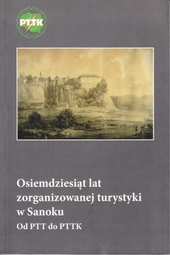 80 lat zorganizowanej turystyki w Sanoku Wójcik