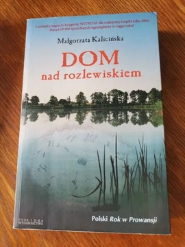 Dom nad rozlewiskiem - Małgorzata Kalicińska