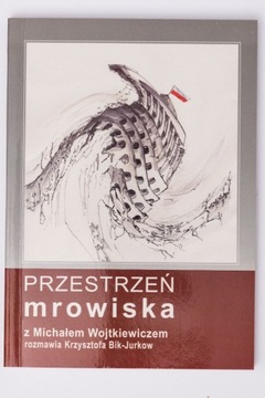 Przestrzeń mrowiska Bik-Jurkow