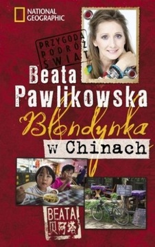Blondynka w Chinach Beata Pawlikowska