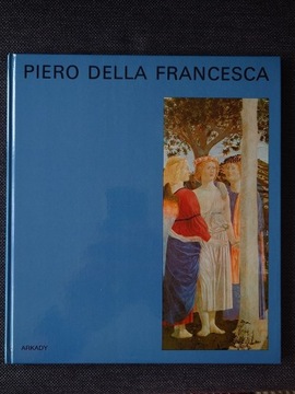 W KRĘGU SZTUKI PIERO DELLA FRANCESCA 1982