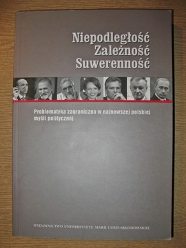 Niepodległość, zależność, suwerenność, Paruch,2007