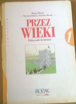 Przez wieki Podręcznik do historii dla gimnazjum