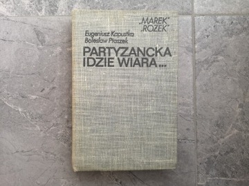 Partyzancka idzie wiara Eugeniusz Kapustka