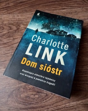 Książka "Dom Sióstr" Charlotte Link miękka oprawa sensacja kryminał