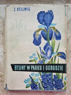 Zygmunt Hellwig: BYLINY W PARKU I OGRODZIE, 1957 