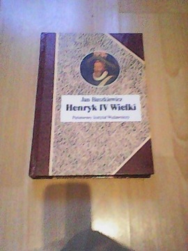 HENRYK IV WIELKI / BASZKIEWICZ