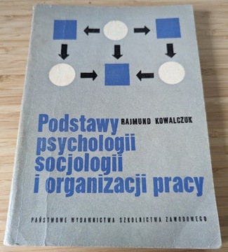 Podstawy psychologii socjologii i organizacji prac