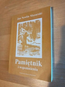 Jan Newlin Mazaraki - Pamiętnik i wspomnienia