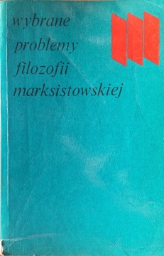 Wybrane problemy filozofii marksistowskiej - 1972