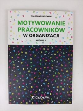 Motywowanie pracowników w organizacji 