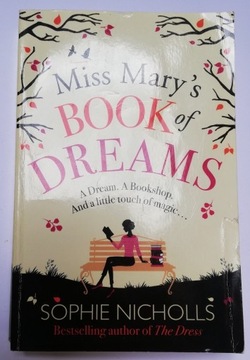 Sophie Nicholls - Miss Mary’s Book of Dreams
