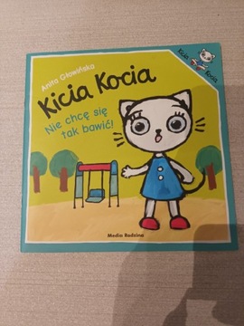 Kicia Kocia nie chce się tak bawić!