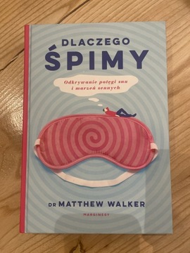 Dlaczego śpimy, Dr Matthew Walker