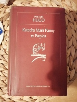 Wiktor Hugo - Katedra Marii Panny w Paryżu