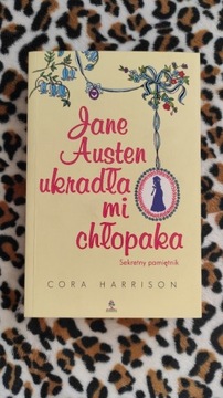 Jane Austen ukradła mi chłopaka Cora Harrison