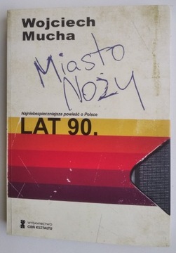 Miasto noży - Wojciech Mucha