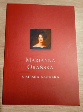 Marianna Orańska a ziemia kłodzka, Kłodzko