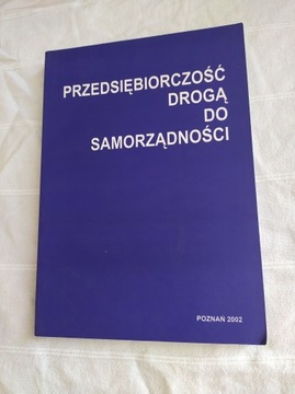 E. Ozimek Przedsiębiorczość drogą do samorządności