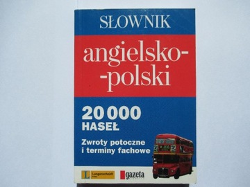 Słownik angielsko - polski 20 000 Haseł 