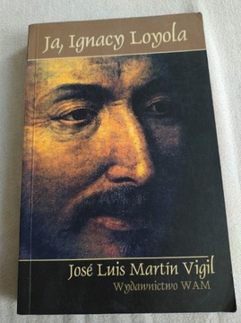 Ja, Ignacy Loyola 