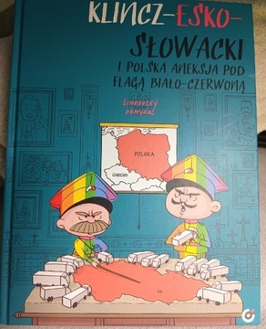 Klincz-esko-słowacki i polska aneksja pod flagą 