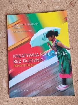 Kreatywna fotografia bez tajemnic