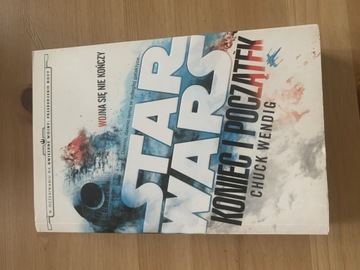 Star Wars - Koniec i Początek Chuck Wendig