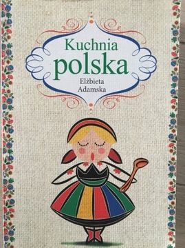 KUCHNIA POLSKA Elżbieta Adamska