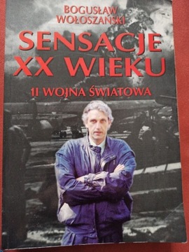 Wołoszański "Sensacje XX wieku. II wojna"