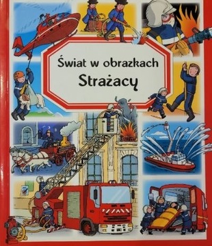 Strażacy- Świat w obrazkach